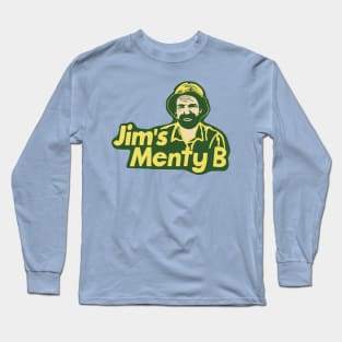 Jim’s Menty B Long Sleeve T-Shirt